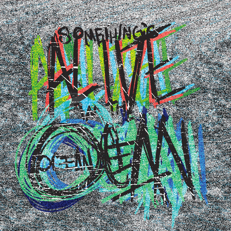 This is one of the designs in the series. It says 'Something's alive in the ocean,' in all uppercase handwritten typography. Alive and ocean are bigger with more emphasis, and ocean is repeated, but smaller, in the 'O' of the bigger ocean. Slightly different techniques of distorting the typography in Photoshop were used in order to give the typography a more grunge feeling. The different techniques were to give the design its own personality within the series.